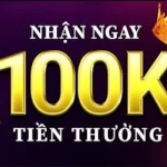 Tại sao nên chọn các nhà cái tặng 100k cho người chơi